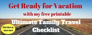 Subscribe to Happy Mom Hacks Newsletter and have access to the Ultimate Family Travel Checklist. Plus great Mom tips and tricks and family travel ideas.