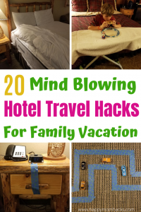 Hotel Travel Hacks for Kids and families.