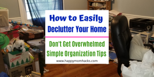 How to Declutter Your Home & stop feeling overwhelmed. Easy Steps, Organization tips, storage solutions and quick clean up ideas. Be happy in your home again. #declutter #organizationtips #feelingoverwhelmed #howtodeclutter #organizing #simplify