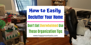 How to Declutter Your Home & stop feeling overwhelmed. Easy Steps, Organization tips, storage solutions and quick clean up ideas. Be happy in your home again. #declutter #organizationtips #feelingoverwhelmed #howtodeclutter #organizing #simplify