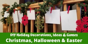 DIY Holiday Decorations, Ideas and Gifts for Christmas, Halloween and Easter