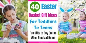 Easter Basket Gift Ideas for Toddlers to Teens. Fun gifts you can order off amazon from home. No need to go to the store. Make it an exciting Easter even though your stuck at home. #easter #eastergift #easterbasket #easterbasketideas