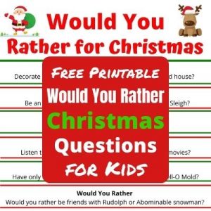 Funny Would You Rather Christmas Questions for your next holiday party or classroom party. A fun party game the whole family will enjoy playing together this Christmas.