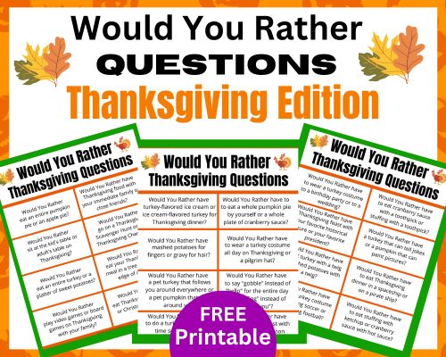 64 Would You Rather Thanksgiving Questions to ask at Thanksgiving dinner, family game nights or classroom parties. The free printable holiday game is a great conversation starter to get everyone talking and laughing.